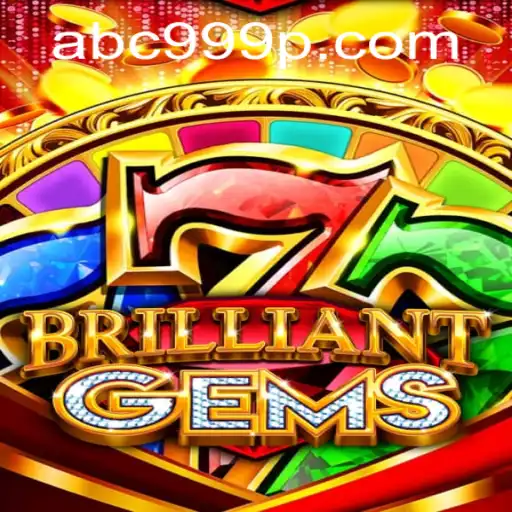 Discovering BrilliantGems: An Enchanting Journey into the World of ABC 999