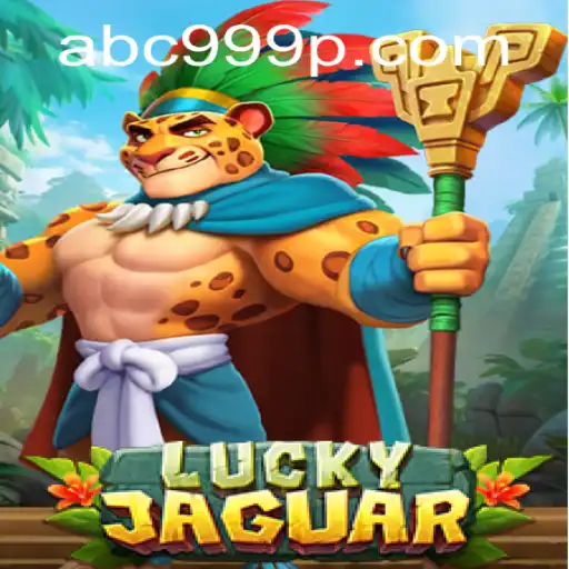 Unveiling the Thrills of LuckyJaguar: A Dive into the World of ABC 999