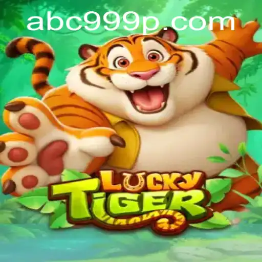 Unveiling the Exciting World of LuckyTiger: A Dive into ABC 999