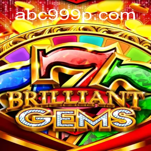 Discovering BrilliantGems: An Enchanting Journey into the World of ABC 999